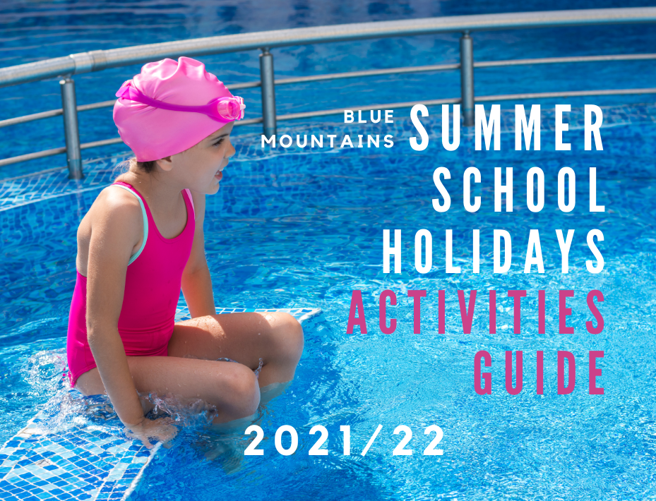 blue mountains summer school holidays activities guide 2021 / 2022