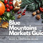 Your Complete Blue Mountains Markets Guide 2022: Discover 15 Great Local Markets