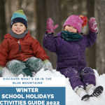 Blue Mountains Winter School Holidays Activities Guide 2022: Discover What's On For Families In July