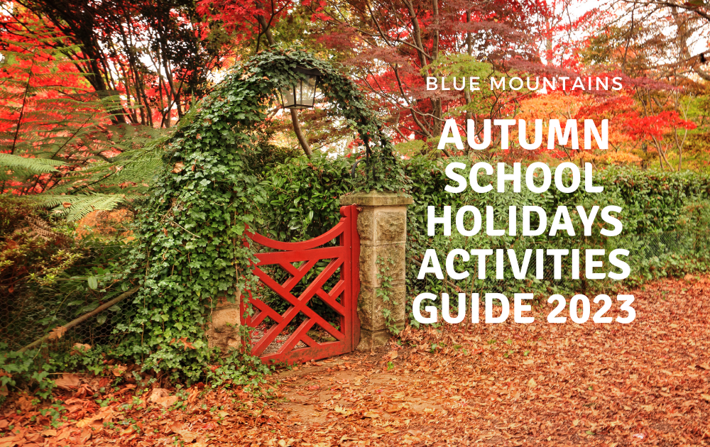 Blue Mountains Autumn School Holidays Activities Guide 2023 cover image of the red little gate in Mount Wilson